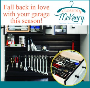 Fall back in love with your grage with Closets By McKenry!